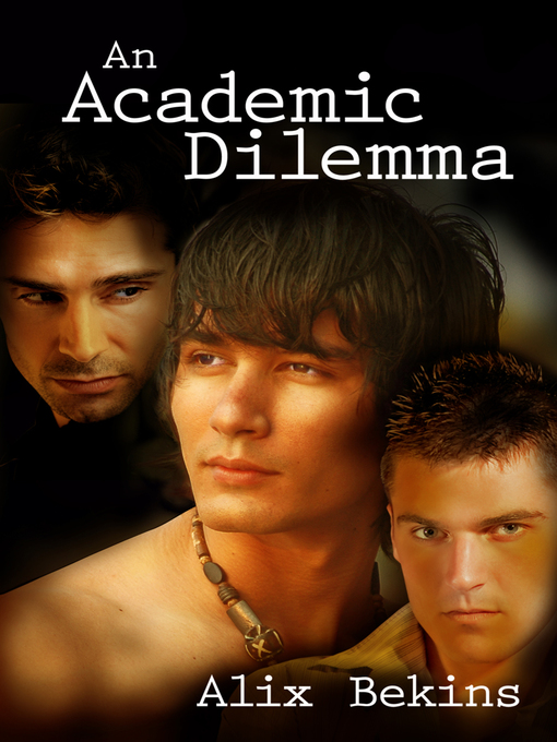 Title details for An Academic Dilemma by Alix Bekins - Available